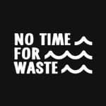 No Time For Waste Discount Code